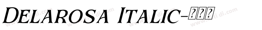 Delarosa Italic字体转换